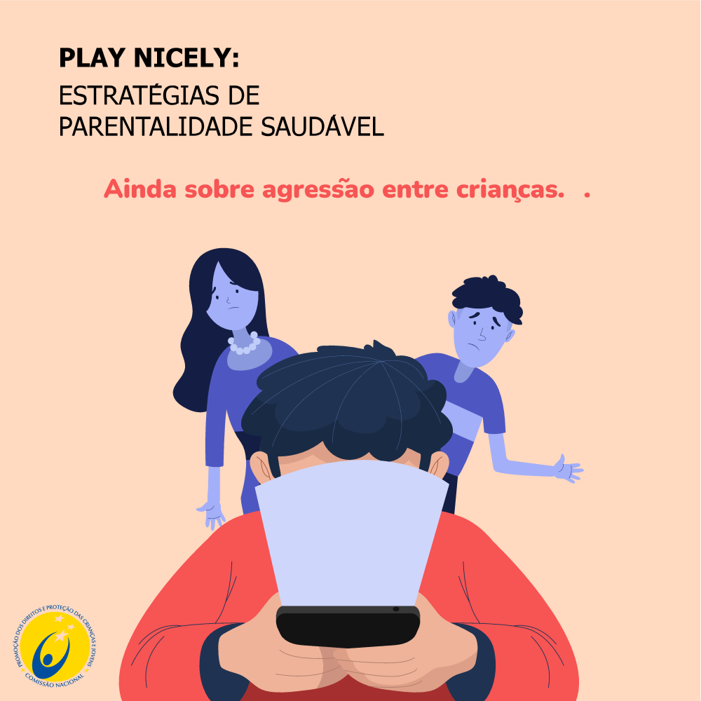PLAY NICELY Ainda sobre agressão entre crianças…